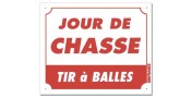 PANNEAU JOUR DE CHASSE - TIR À BALLES ROUGE AKYLUX 30CM X 25CM